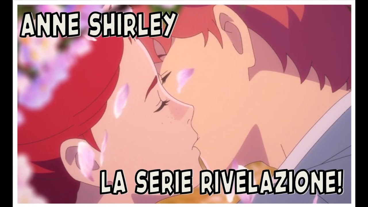 ANNE SHIRLEY, la serie RIVELAZIONE!