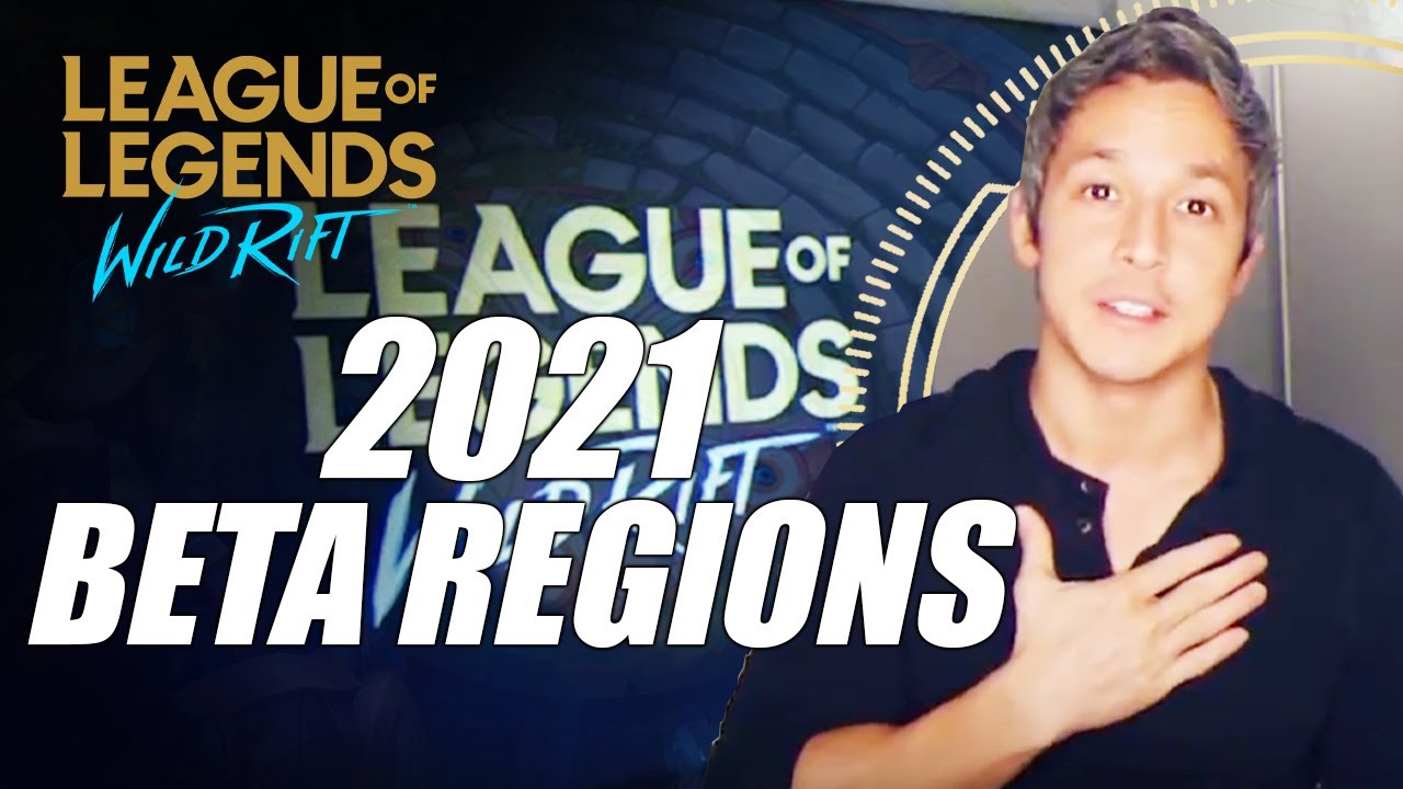 Wild Rift&rsquo;s 2021 beta regions from executive producer, Michael Chow