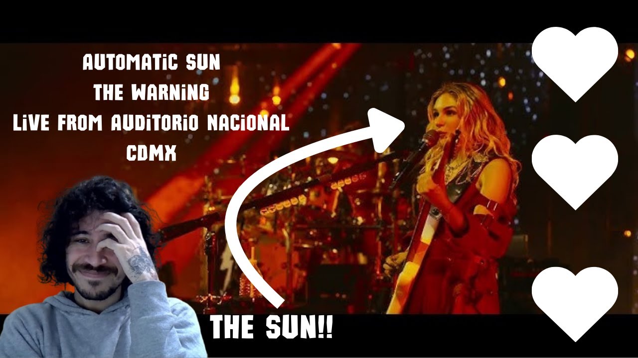 Automatic Sun - The Warning: Live From Auditorio Nacional / Reaction - WE GOT ONE!!! thank you TW ❤❤