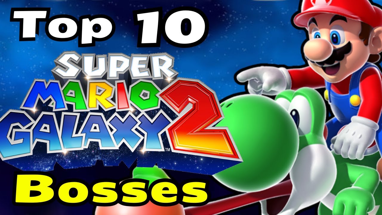 Top 10 Super Mario Galaxy 2 Bosses