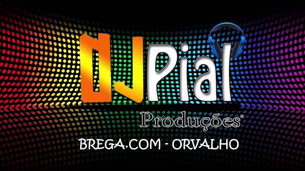 BREGA.COM - ORVALHO #DjPial