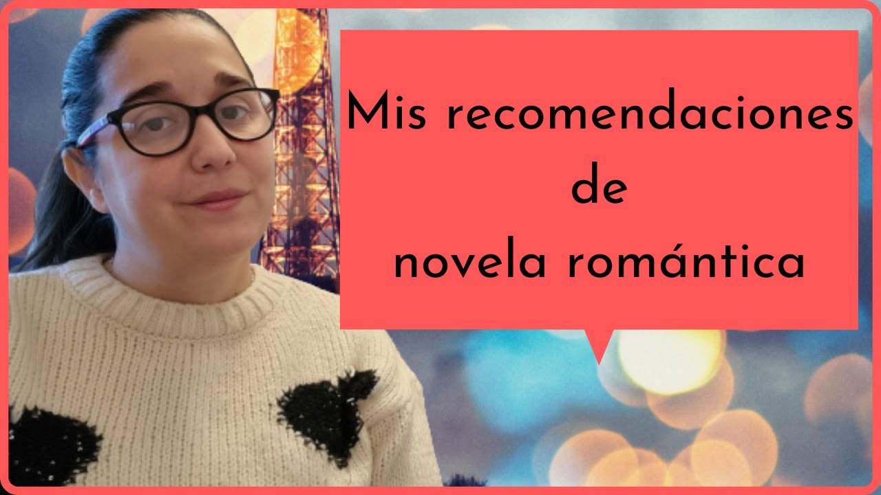 Acabo de Leer...|| Mis recomendaciones de novela romántica