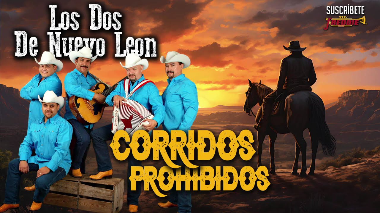 Los Dos De Nuevo Leon - Corridos Prohibidos