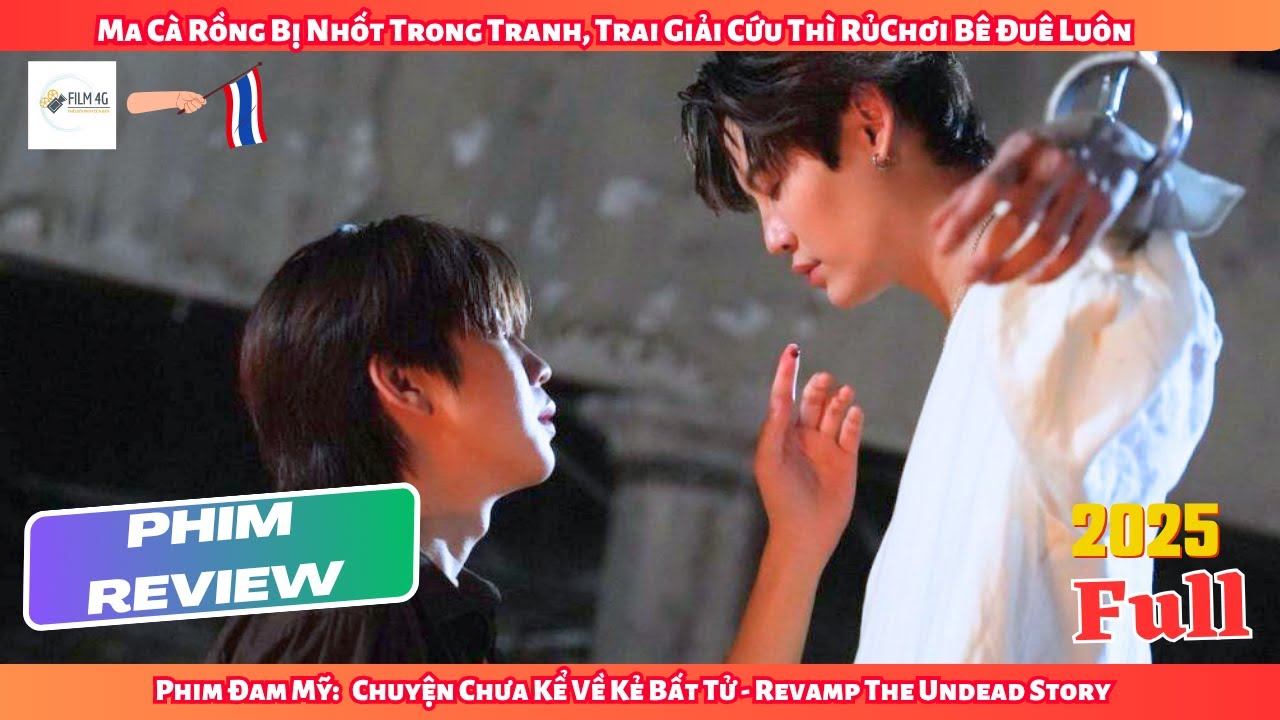RV Phim Đam Mỹ: Ma Cà Rồng Bị Phong Ấn Trong Tranh Được Trai Giải Thoát Và Cái Kết| FULL
