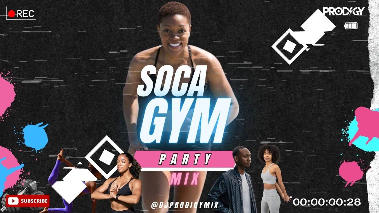 Soca Gym Mix | Soca Mix | Workout Soca Mix | Machel Montano, Mr Killa, Bunji Garlin, - DJ Prodigy