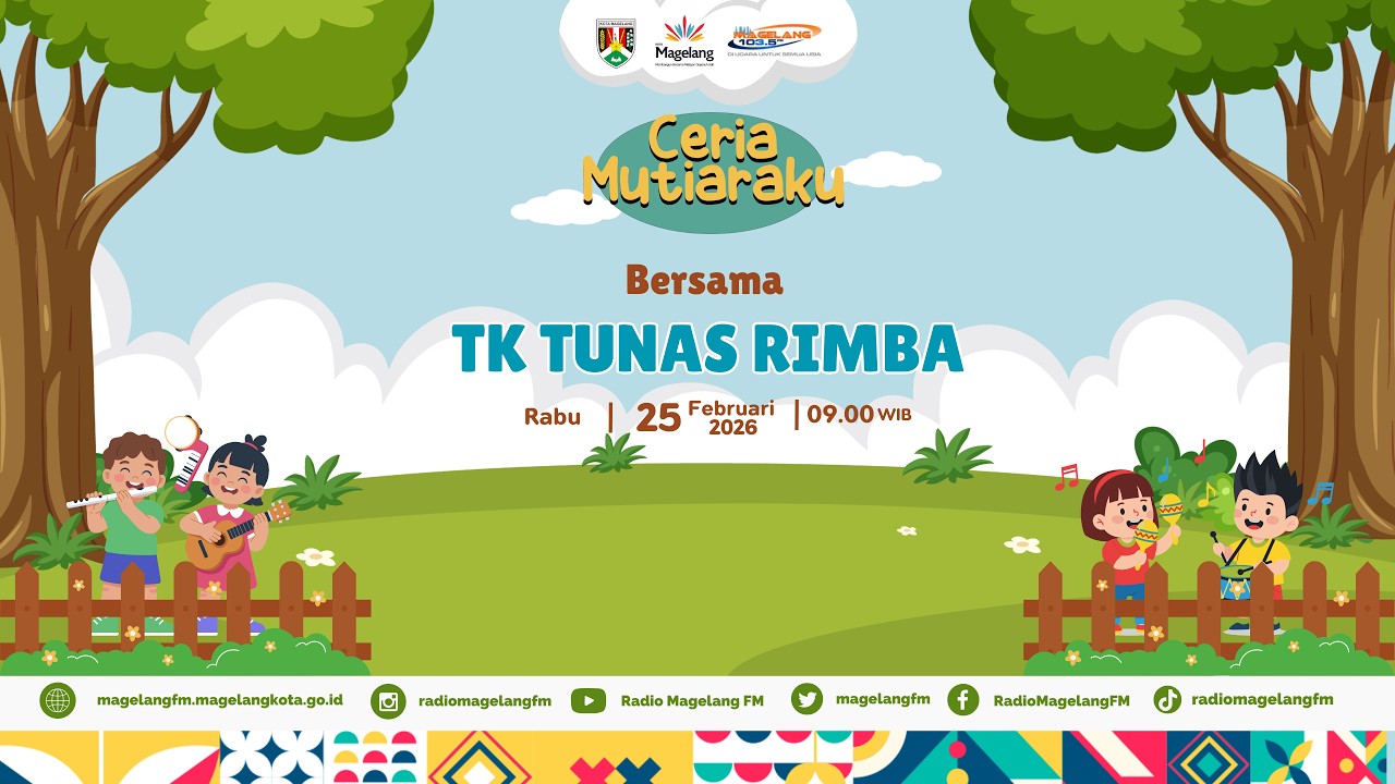 Ceria Mutiaraku bersama TK TUNAS RIMBA Kota Magelang