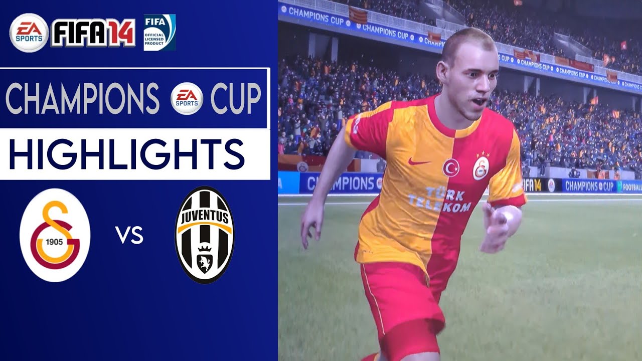 FIFA 14 Galatasaray-Juventus |Champions Cup   Nostalgia Gameplay
