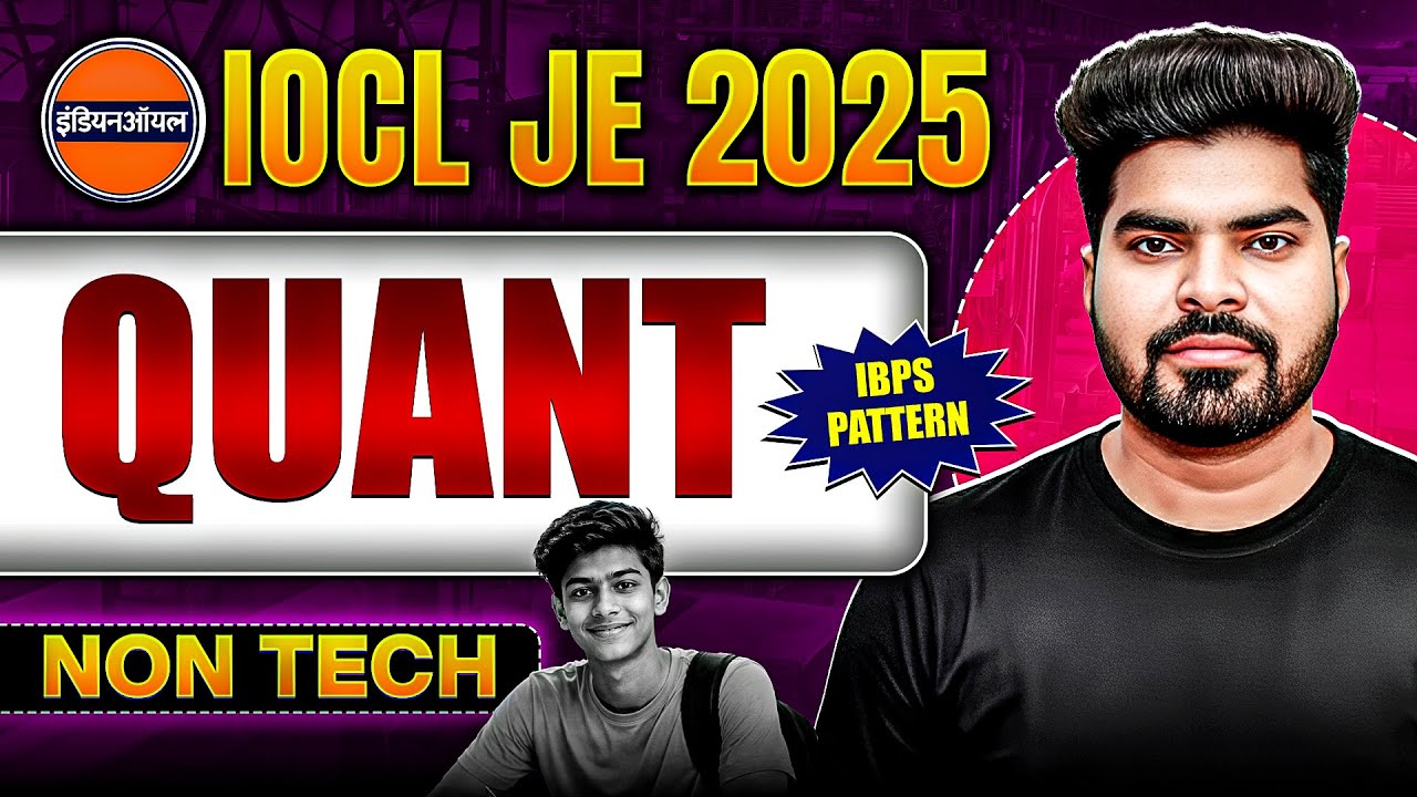 IOCL JEA Non Executive Recruitment 2025 | Quant Preparation for IOCL JEA 2025