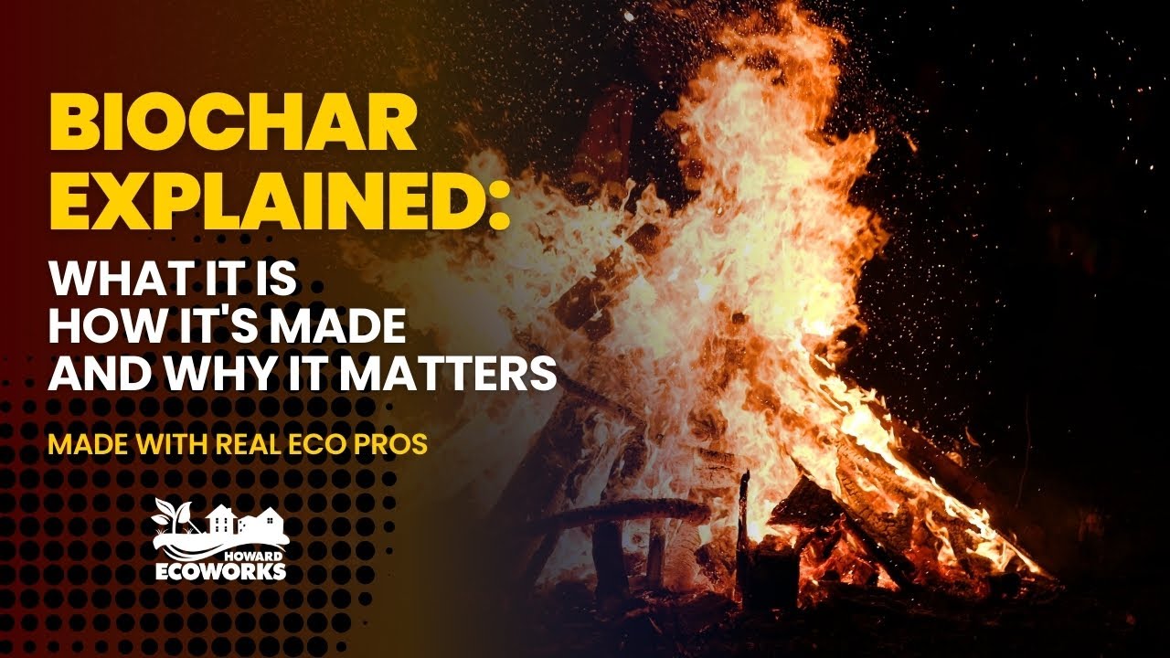 Biochar Explained: What It Is, How It's Made, and Why It Matters