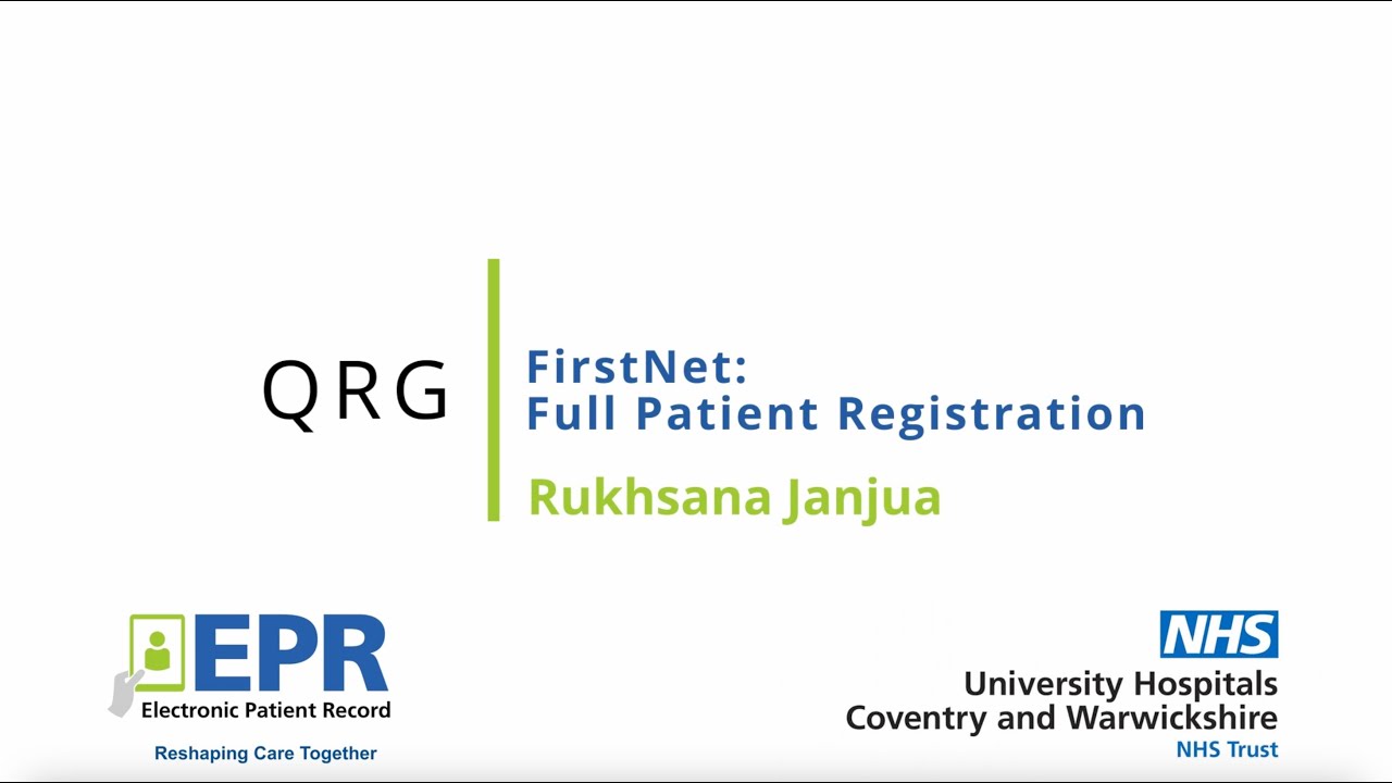 FirstNet: ED Full Patient Registration - EPR Quick Reference Guide (QRG)