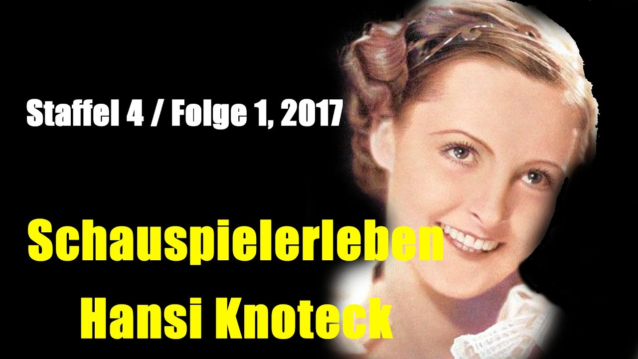 Schauspielerleben: Hansi Knoteck (Staffel 4 / Folge 1, 2017)