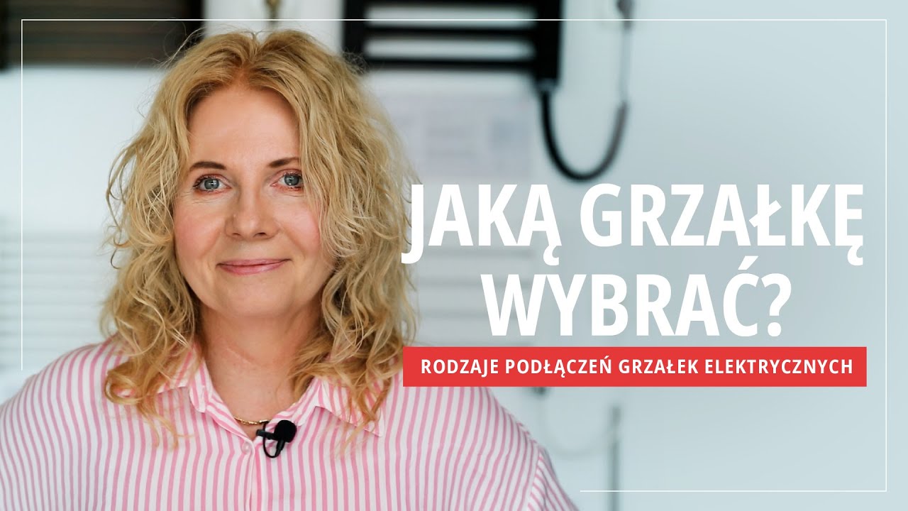 Jaką wersję grzałki wybrać – rodzaje podłączeń grzałek elektrycznych