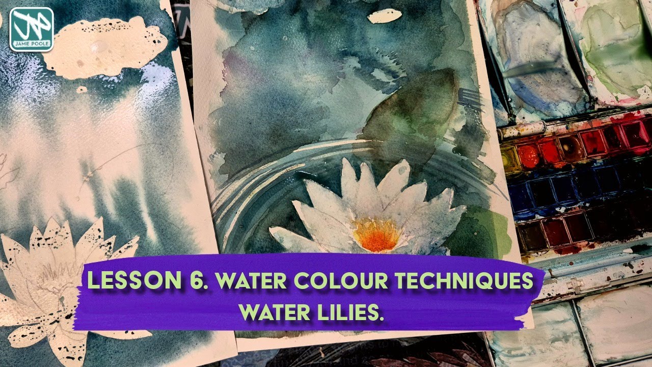 Lesson 6: Watercolours painting and Lilies