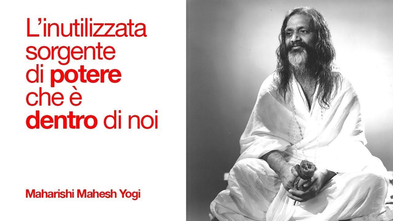 L'INUTILIZZATA SORGENTE DI POTERE CHE E' DENTRO DI NOI - Maharishi Mahesh Yogi - Traduzione ITA 🇮🇹