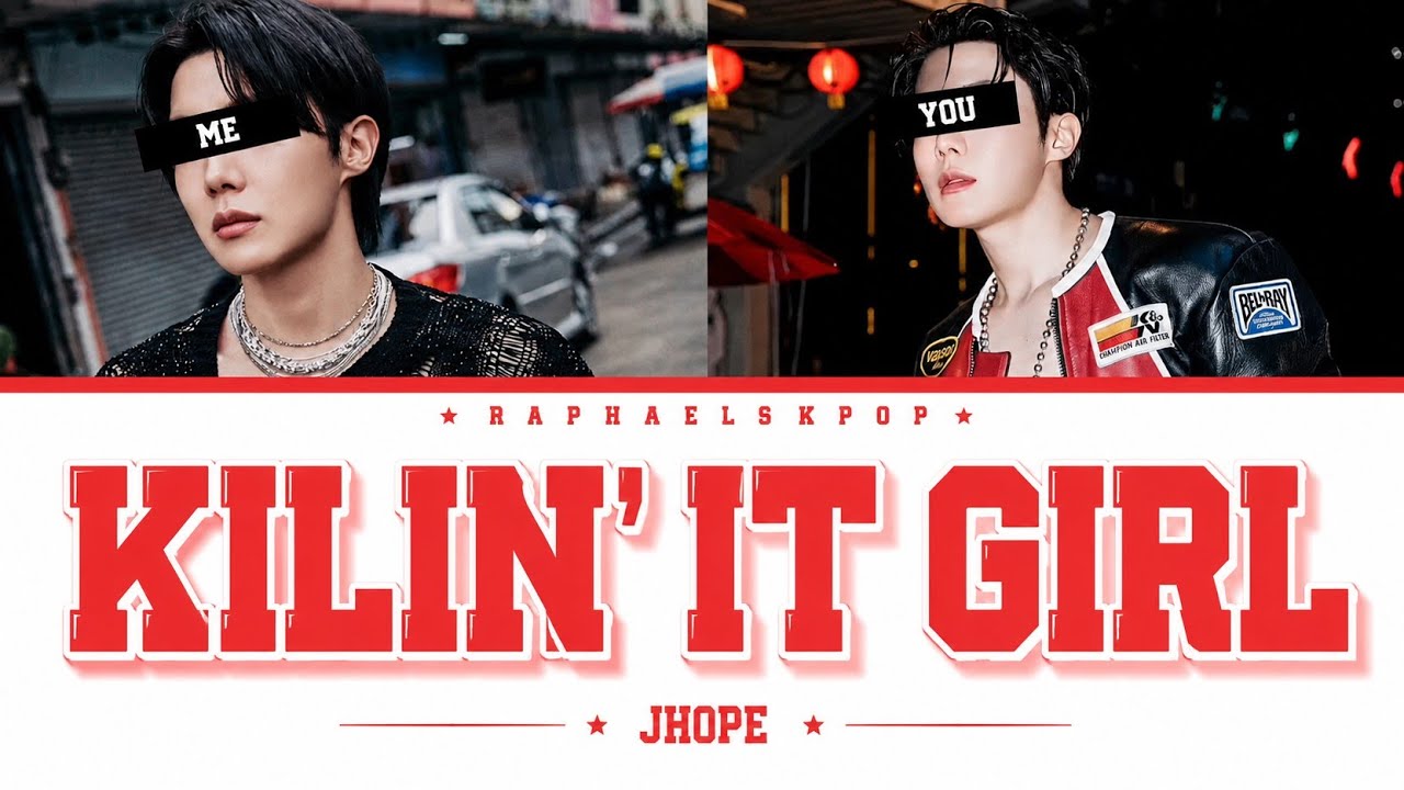 Killin’ It Girl - Jhope (sing with me)