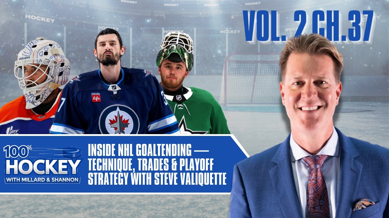 Inside NHL Goaltending &mdash; Technique, Trades & Playoff Strategy with Steve Valiquette