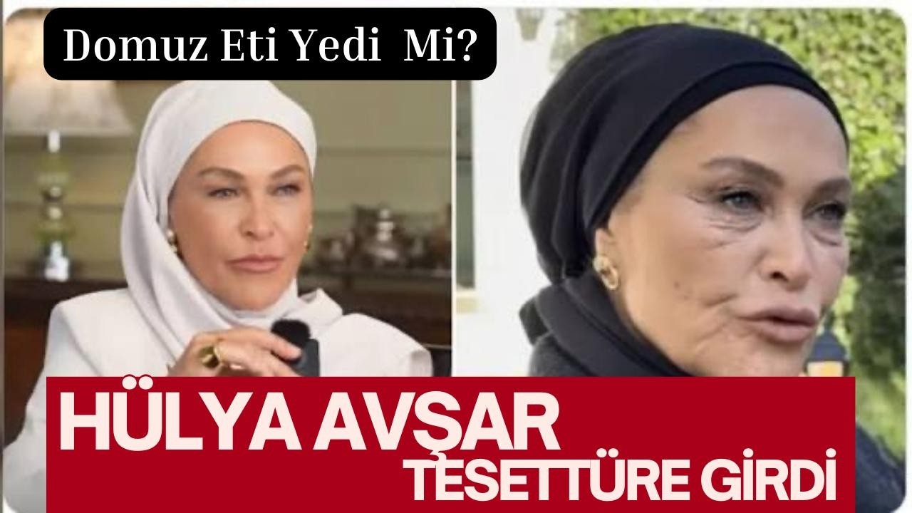 HÜLYA AVŞAR TESEDDÜRE GİRDİ