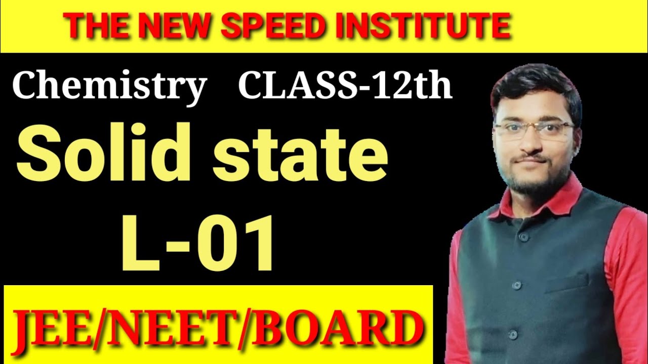 #Solid_state,L-1 #chemistry by A.K.MAURYA #NEET #JEE #class12