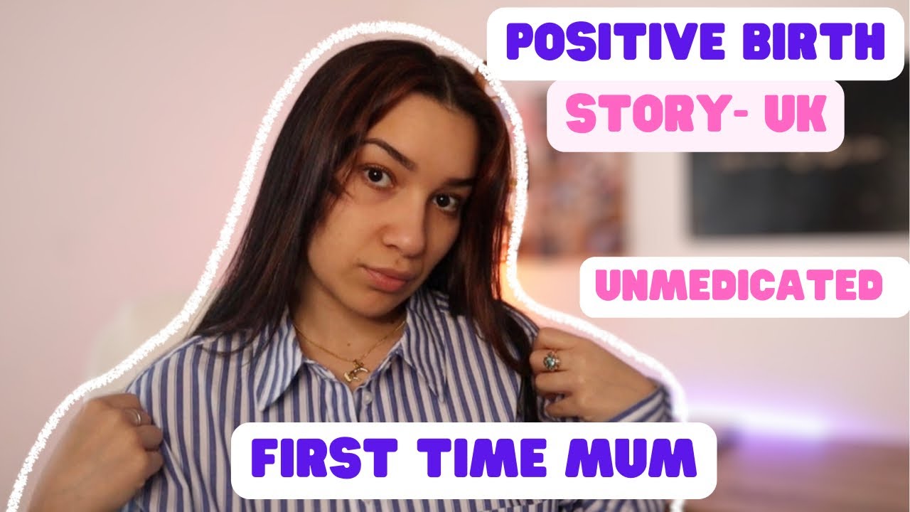 MY POSITIVE BIRTH STORY • First Baby 👶🏻| U.K.