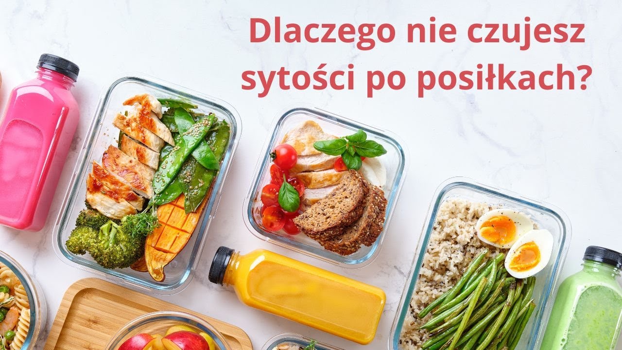 Dlaczego nie czujesz sytości po posiłkach? | Iwona Wierzbicka | Porady dietetyka klinicznego