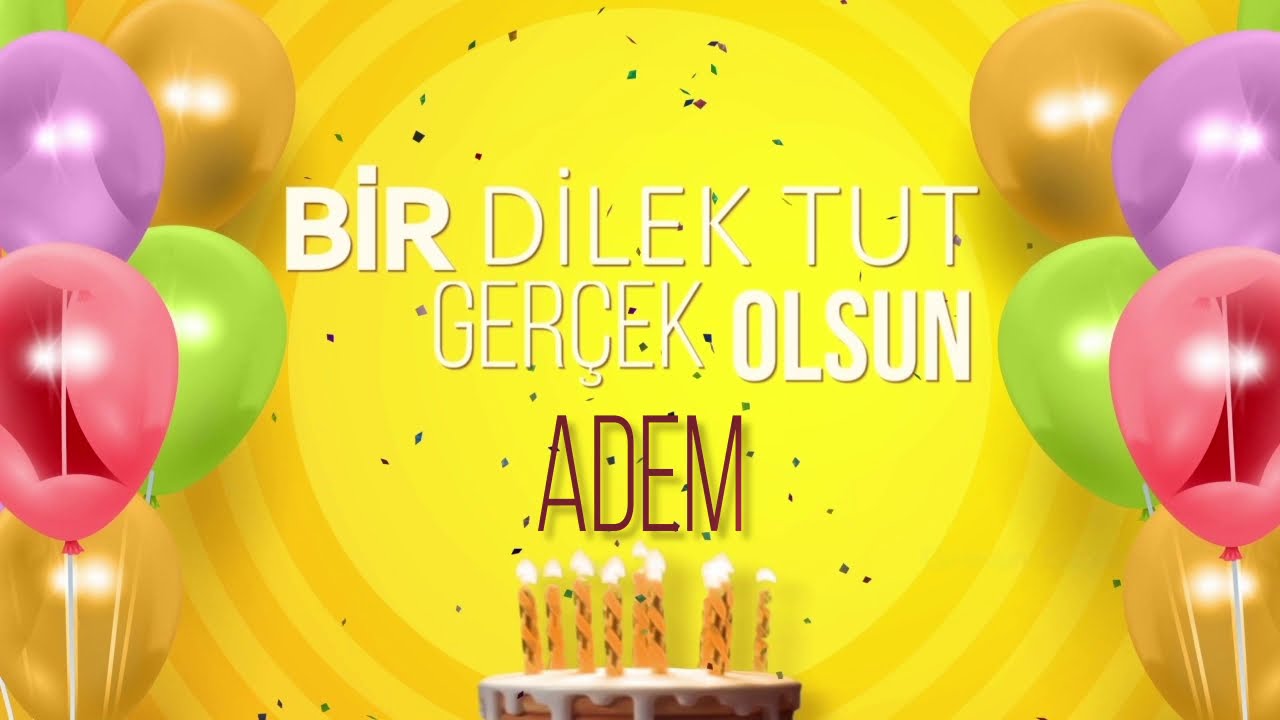 İyi ki doğdun ADEM - İsme Özel Pop Doğum Günü Şarkısı