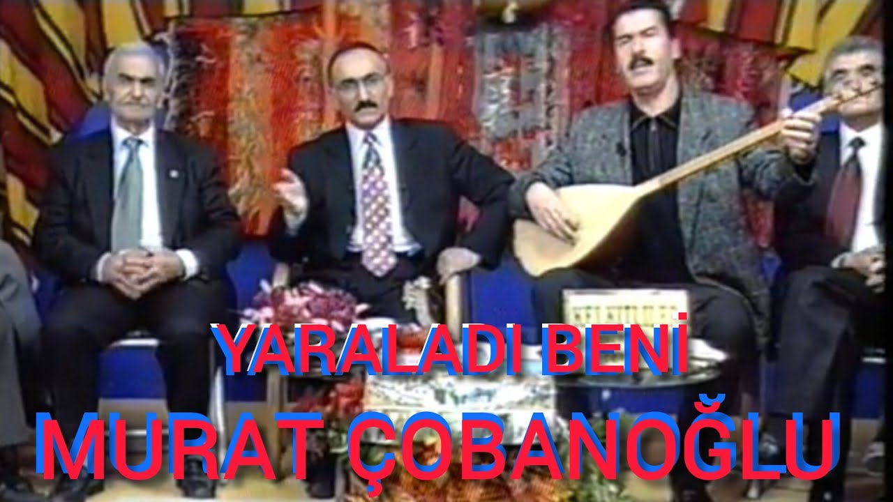 Murat Çobanoğlu  - yaraladı beni - KULNURİ nin konuğu 1999 - Allah rahmet eylesin-indirmeyiniz