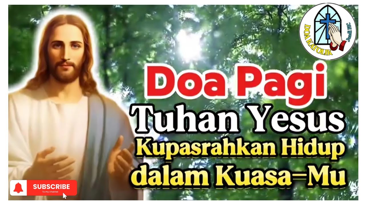 DOA PAGI🕯️| Tuhan Yesus, Kupasrahkan Hidupku dalam Kuasa-Mu‼️
