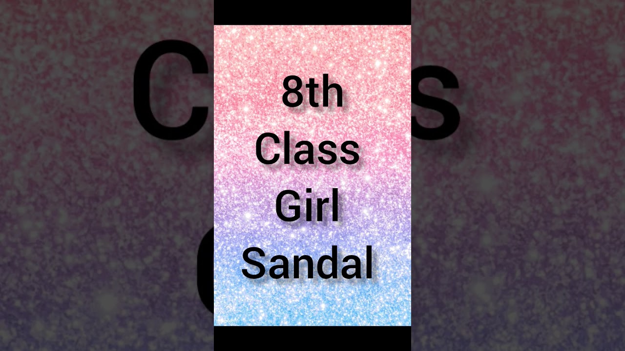 6th 12th class girl sandals