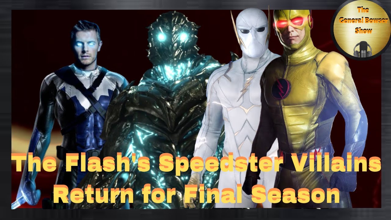The Flash's Speedster Villains Return for Final Season - General Bowser Media