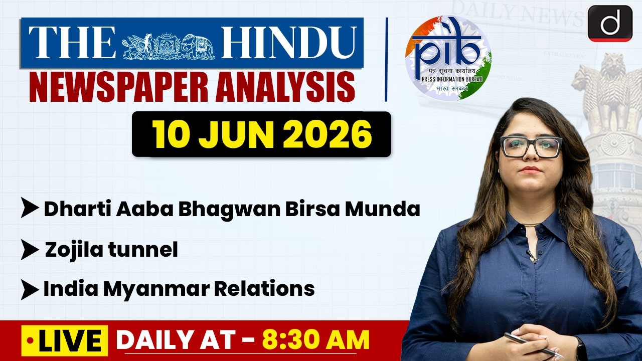 The Hindu Analysis & PIB | 10 June 2026 | Current Affairs | UPSC | Drishti IAS English