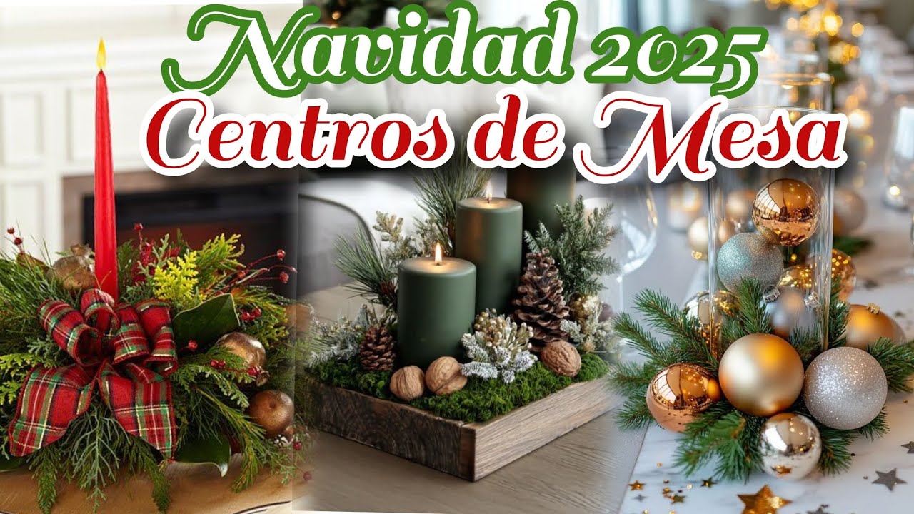 NAVIDAD 2025:🌲 Ideas para CENTROS  de MESA Navideños Elegantes y  Acogedores para tu hogar 🌲☃️