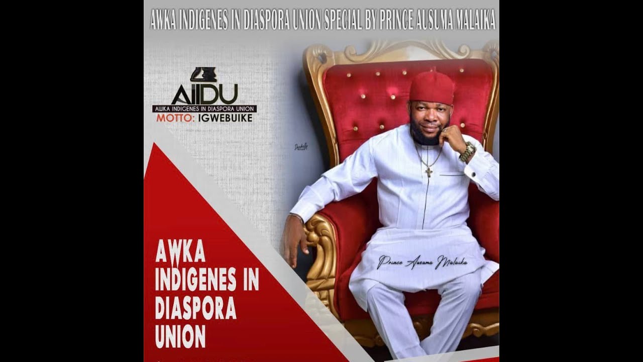 AWKA INDIGENES IN DIASPORA UNION SPECIAL{TRACK 2} BY PRINCE AUSUMA MALAIKA