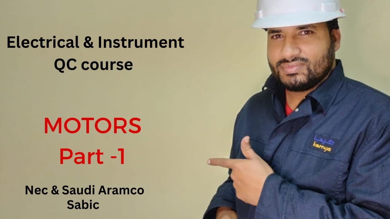Motors  Part-1  Installation & Testing As per NEC /Aramco/Sabic Standards