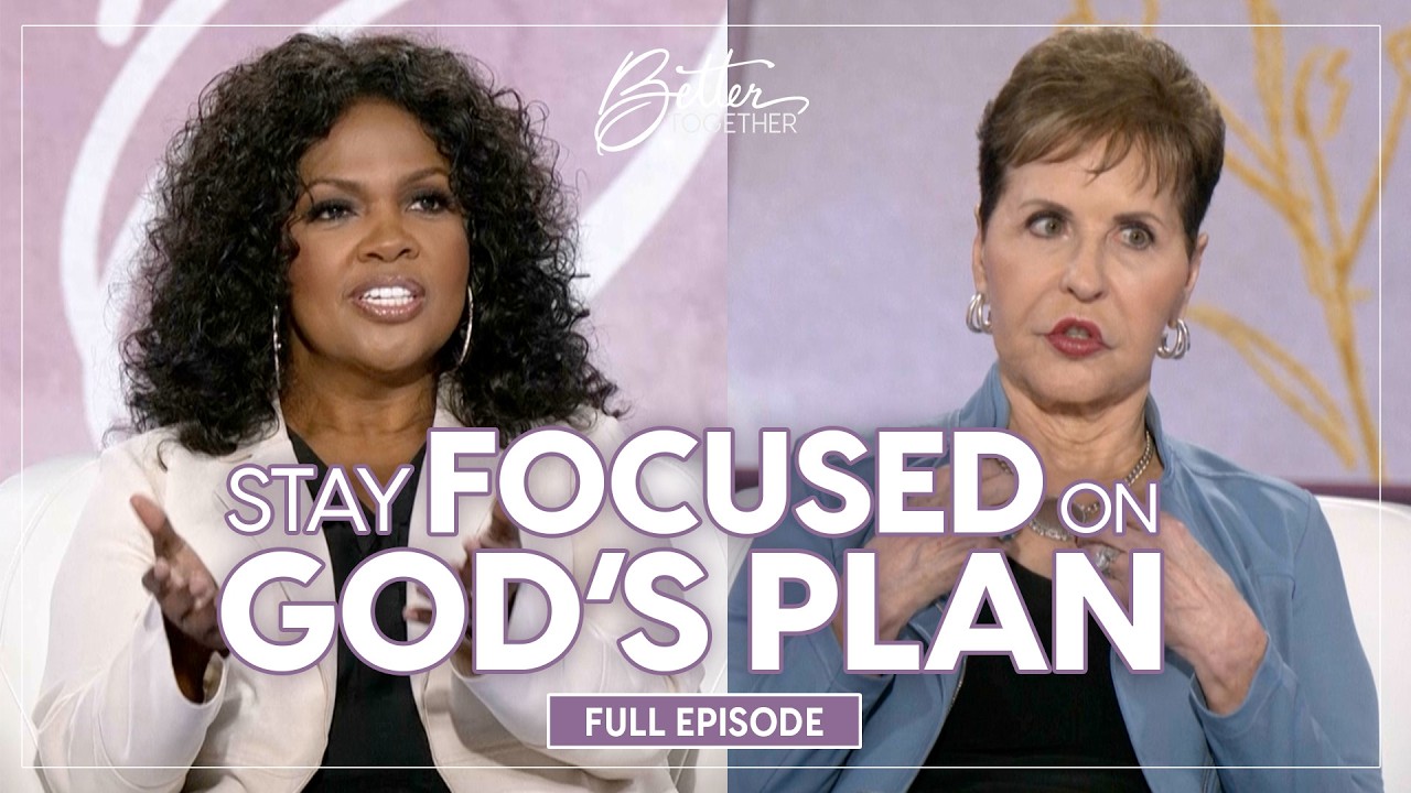 God is Calling YOU! How to Stay Focused on His Plan | Full Episode | Better Together on TBN