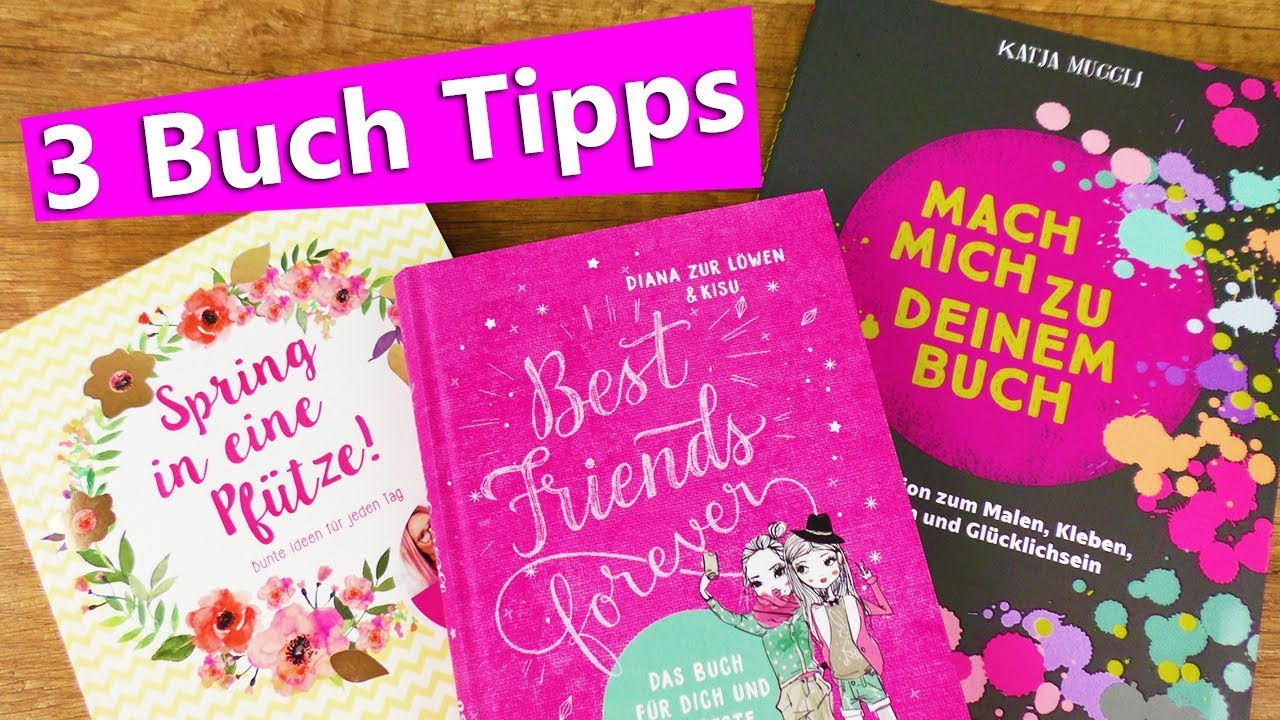 3 COOLE BÜCHER für dich & deine BFF | Spring in eine Pfütze, Best friends & Mach mich zu deinem Buch