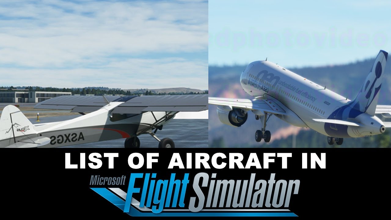 List of Aircraft in Microsoft Flight Simulator 2020 || MSFS 2020