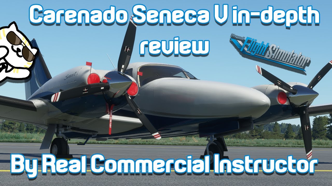 Real Commercial Instructor reviews the Carenado Piper Seneca V for FS2020!
