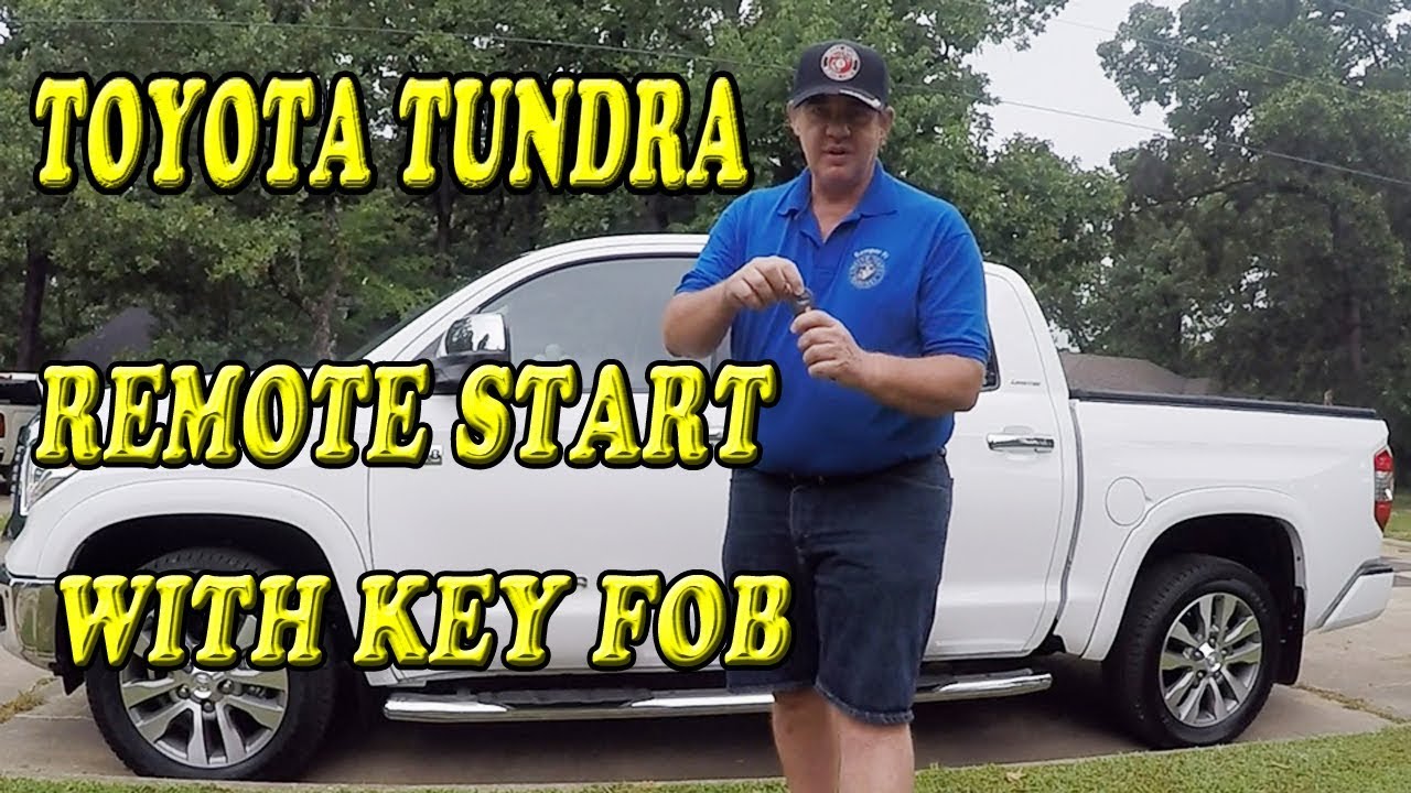 Toyota Tundra Remote Start with the Key FOB