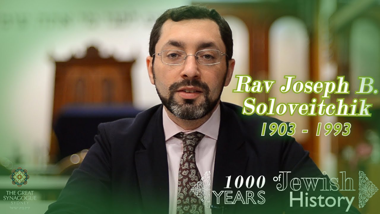 [1K Yrs of History] Ep45 - Rav Joseph B. Soloveitchik (1903-1993)