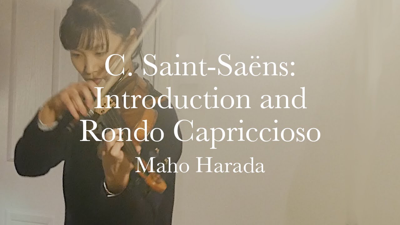 C. Saint-Saëns: Introduction and Rondo Capriccioso / サン=サーンス：序奏とロンド・カプリチオーソ