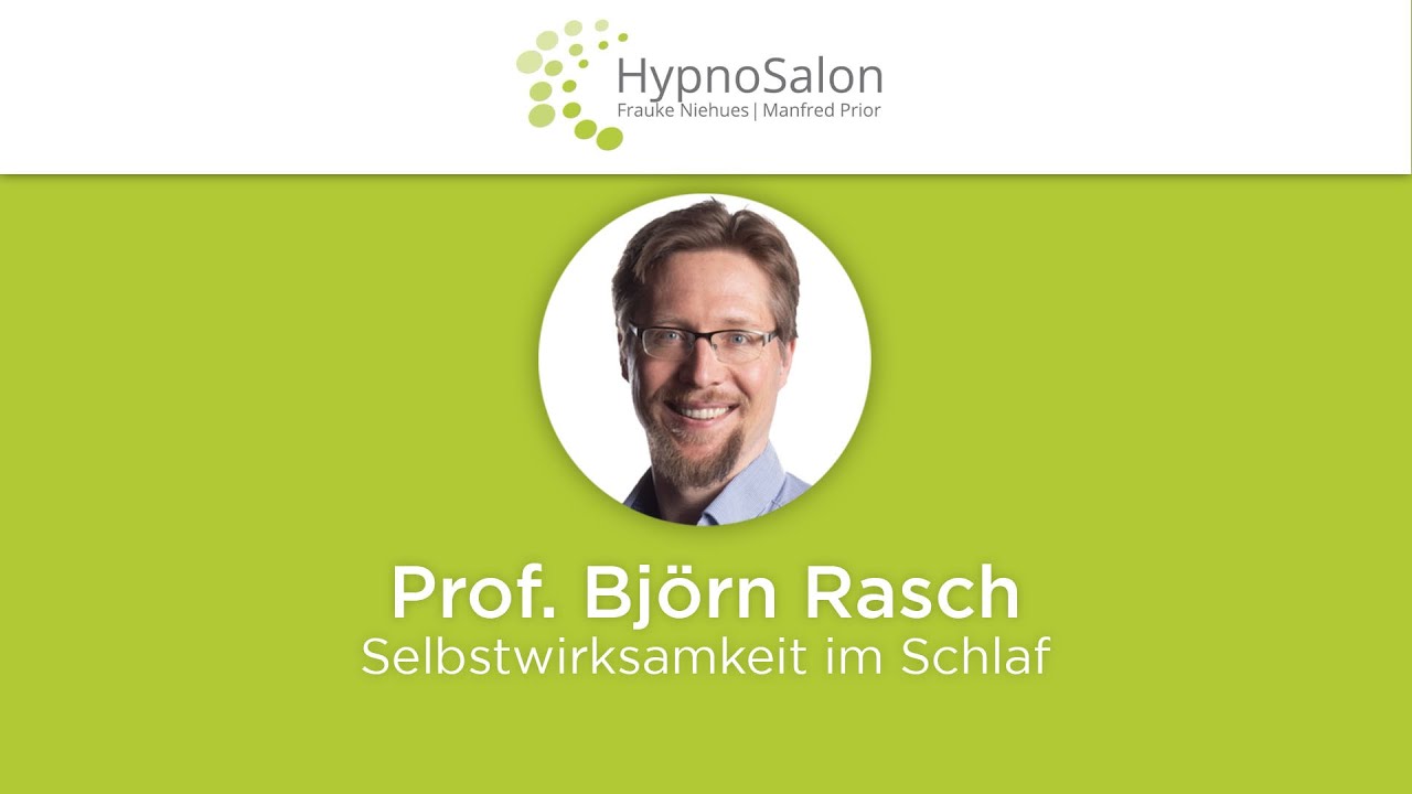 Prof. Björn Rasch: Selbstwirksamkeit im Schlaf. Wie wir unseren Schlaf beeinflussen können