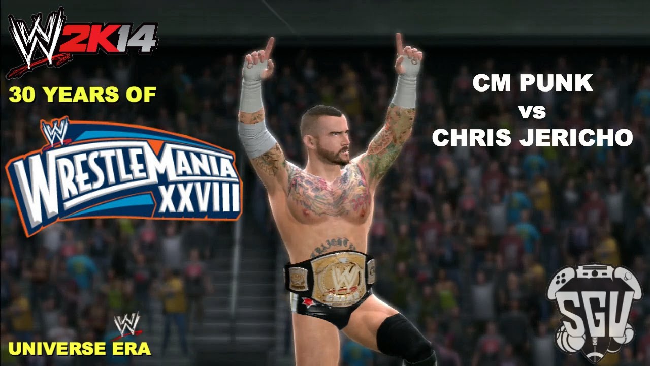 WWE 2K14: 30 Years of Wrestlemania (EP42) - CM Punk vs Chris Jericho (Wrestlemania 28)