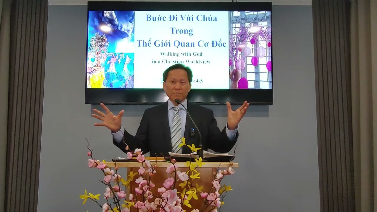 Bước Đi Với Chúa Trong Thế Giới Quan Cơ Đốc - Walking with God in a Christian Worldview