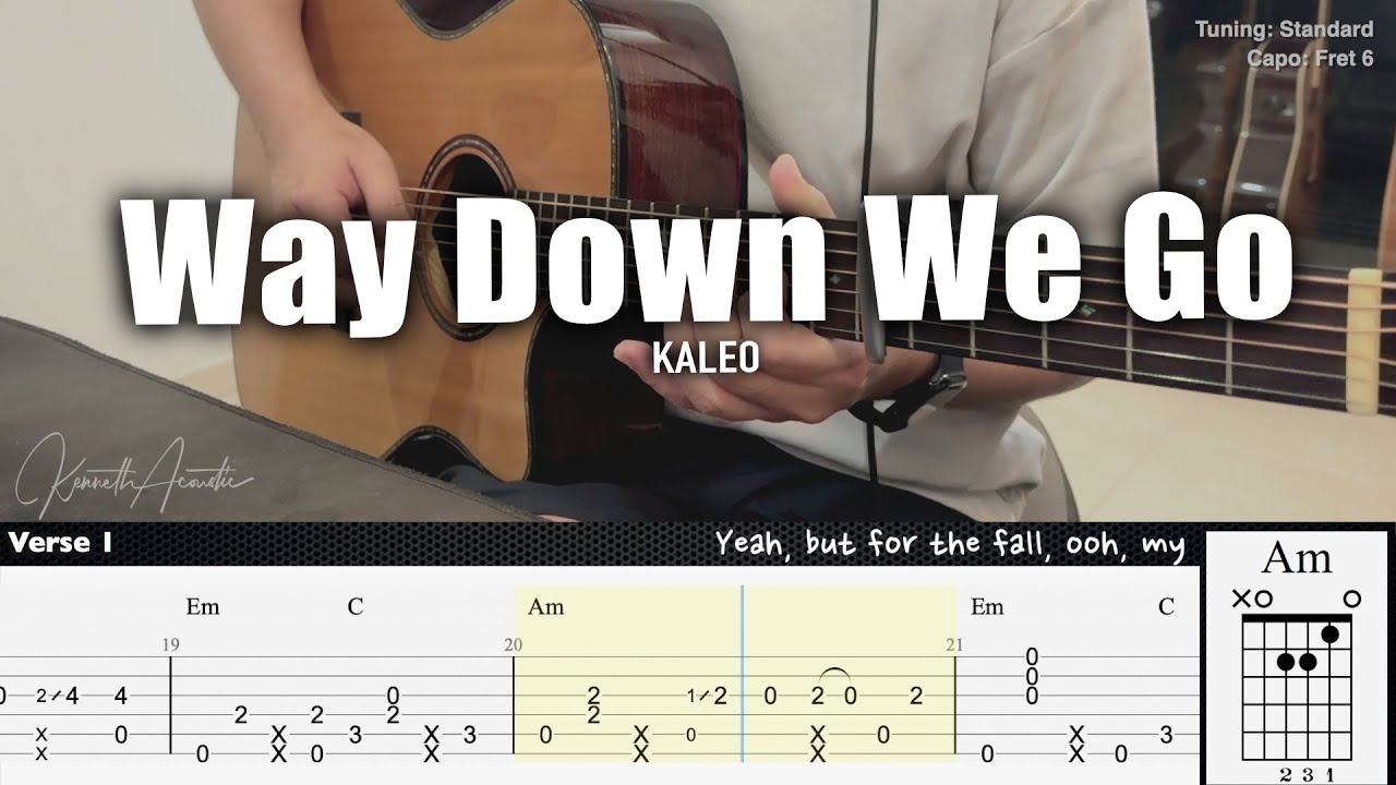 Way Down We Go - KALEO | Fingerstyle Guitar | TAB + Chords + Lyrics