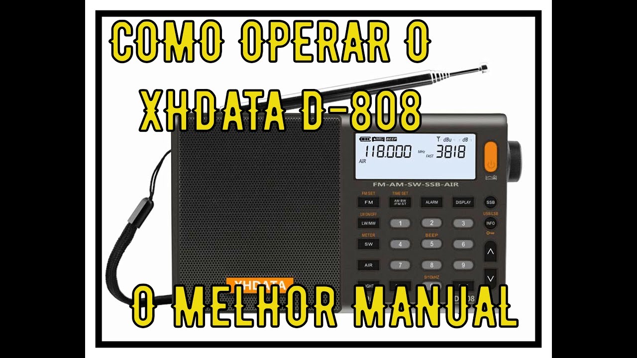 COMO OPERAR RÁDIO XHDATA D-808 - MANUAL FÁCIL D-808