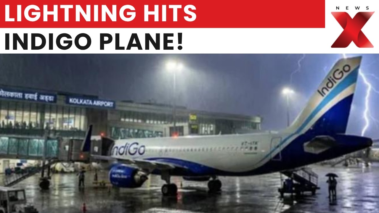 IndiGo Flight Hit By Lightning At Kolkata Airport, All Passengers Safe | Latest News | NewsX