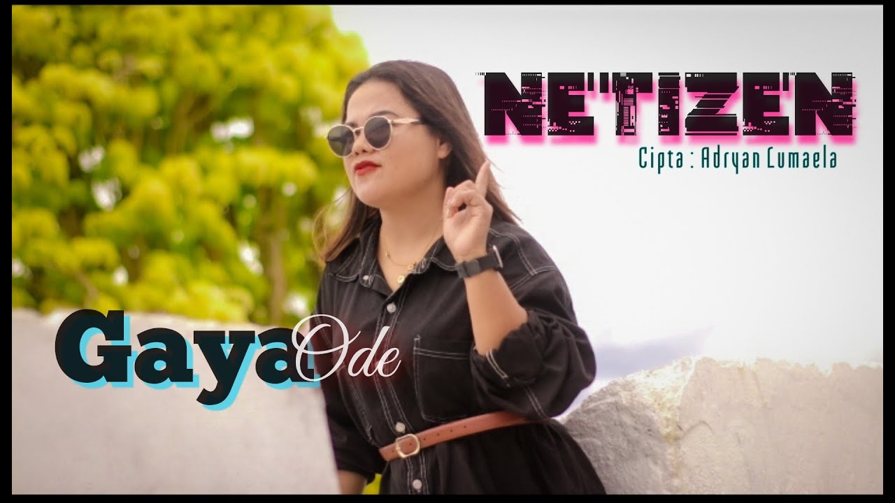Gaya Ode - Netizen ( Official Music Video ) 2025