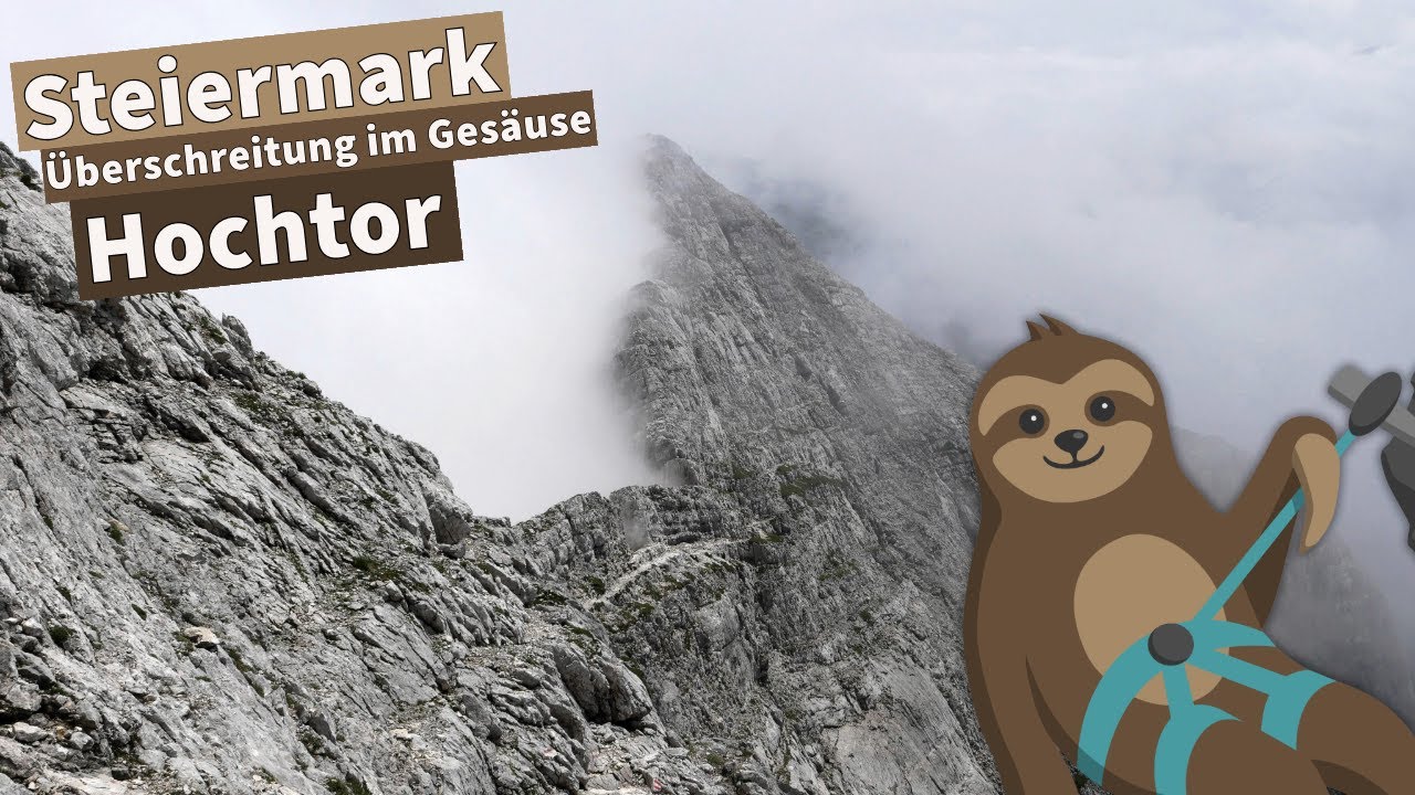 Hochtor Überschreitung - Paradetour im Gesäuse! Schneelochweg & Josefinensteig | STEIERMARK
