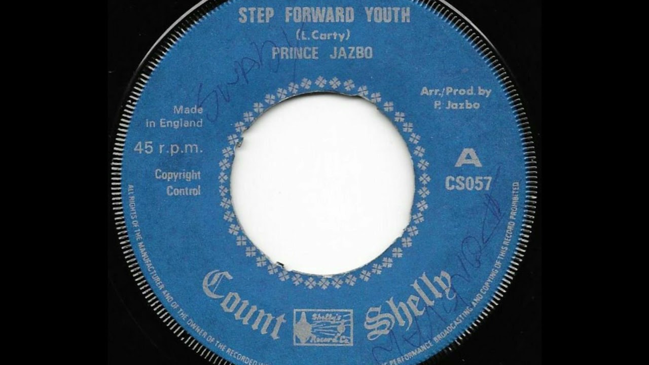 PRINCE JAZZBO ♦ Step Forward Youth/Version {COUNT SHELLY 7