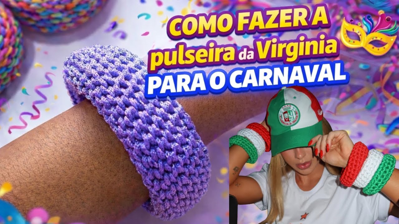 Como fazer a pulseira em crochê da VIRGÍNIA para o carnaval 2026. 